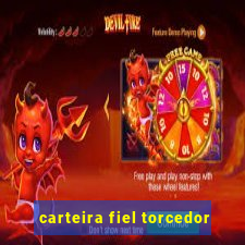 carteira fiel torcedor